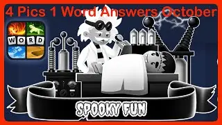 4 Pics 1 Word - Spooky fun - October 2025 - Answers Daily Puzzle + Bonus Puzzle #4pics1word