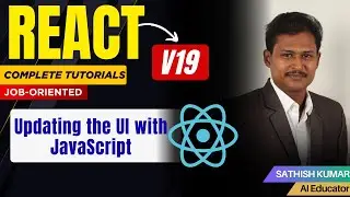 React &ndash; Updating the UI with JavaScript | Virtual DOM | Tamil Tutorial #maanavanupskills