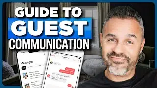 How Perfecting Guest Communication Changed My Airbnb Business!