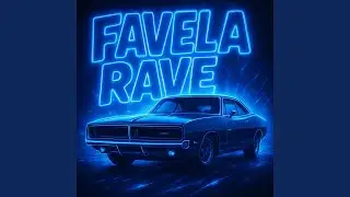 FAVELA RAVE (Slowed)