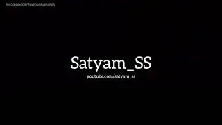 Satyam_SS first Intro video.. | Satyam SS | Satyam Singh.