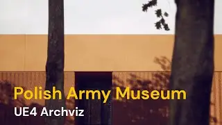 Polish Army Museum - Unreal Engine 4 Architectural Animation