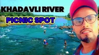 khadawali river picnic spot || Raj Chaudhary Vlogs