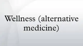 Wellness (alternative medicine)