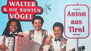 Anton aus Tirol original 1992 /Walter und die bunten V&ouml;gel