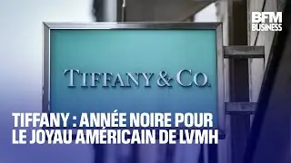 Tiffany : ann&eacute;e noire pour le joyau am&eacute;ricain de LVMH