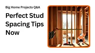 How to Nail Stud Spacing for Stronger Walls Every Time