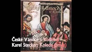 Karel Stecker: Koleda, směs nejoblíbenějších písní vánočních