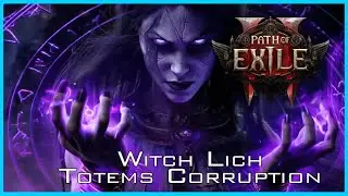 Path of Exile 2 - Gu&iacute;a - Witch Lich Totems Corruption [Hunt-0.2]