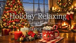 Cozy Christmas Night｜Relaxing Piano & Guitar Music for a Warm Holiday Evening