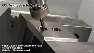 Sbavatura di fori inclinati con Xebec Back Burr Cutter and Path
