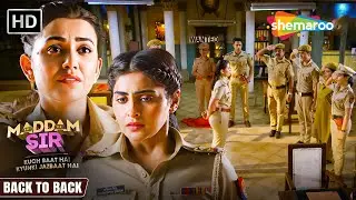 Maddam Sir Back To Back Episodes | Best Of Karishma & Haseena | Full HD | Hindi TV Serial