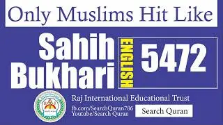 Sahih Bukhari 5472 English Bukhari Sharif Hadith No 5472
