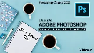 Photoshop for Beginners | Photoshop Tutorial | How to Use Clone Stamp Tool in Photoshop | Video-6