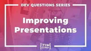 120. How Do I Practice My Presentation Skills?