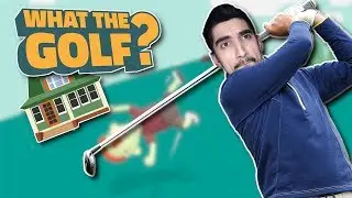 Παίζοντας γκολφ με ένα σπίτι - What the golf?