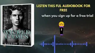 Wicked Games by Willow Dixon | Thrilling Romance Audiobook Promo