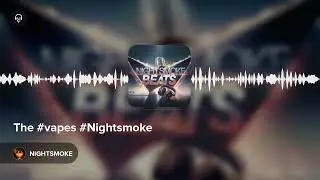 The #vapes #Nightsmoke