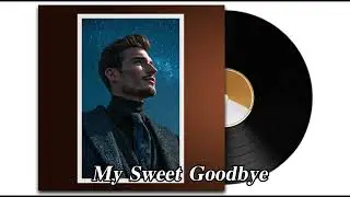 My Sweet Goodbye