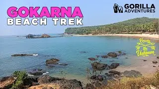 Gokarna Beach Trek - गोकर्ण बीच ट्रेक | Gorilla Adventures # 34