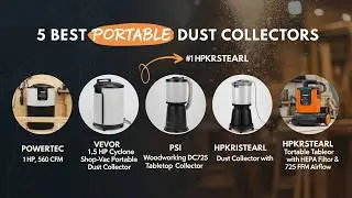 Top 5 Best Portable Dust Collectors in 2026