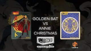 Golden Bat VS Annie Christmas (DomingoGC vs Babkazhabka) | Unmatched