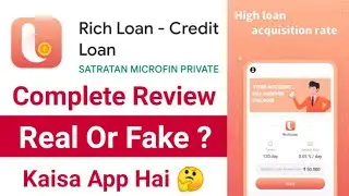 Rich Loan Credit Loan App Review | Rich Loan App Real Or Fake 🤔 Rich Loan App Review | Safe Or Not ?
