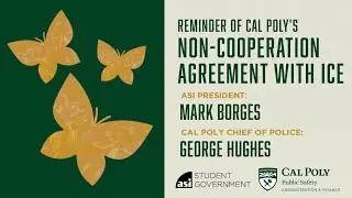 Reminder of Cal Poly&rsquo;s Non-Cooperation Agreement with ICE
