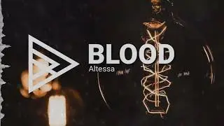 Altessa - Blood
