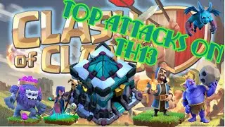СТРАТЕГИЯ АТАК ТХ13 | СМОТРИМ ПОВТОРЫ | TOP attacks on tx 13 | ATTACK STRATEGY 2020 | Clash of Clans