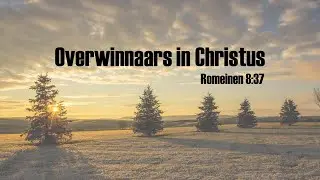 Overwinnaars in Christus