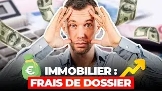 Frais de dossier immobilier : Comment les calculer et les comprendre ?