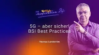 5G &ndash; aber sicher! BSI Best Practices