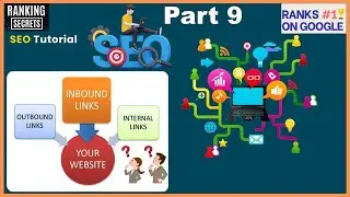 Inbound vs Outbound Links | The Secret to Higher Google Rankings Part 9