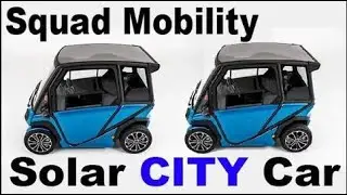 SQUAD Mobility Electric Car | OFFICIAL Launch 2022 | SQUAD Solar City Car OVERVIEW 2022 By SKM Vlogs