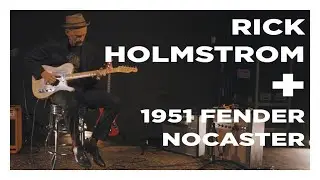 Vault Sessions: Rick Holmstrom (guitarist Mavis Staples) with 1951 Fender Nocaster (S3: E14)
