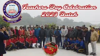 Teachers day celebration 2023 || KVN. SCHOOL