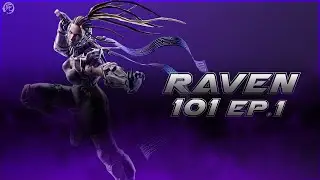 Tekken 7 - Master Raven 101 (Ep.1) Dealing with AKUMA!
