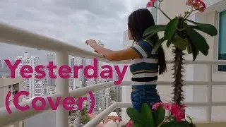 Project 60 - Yesterday (Cover) ft. Natalia Troncoso