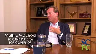 Mullins McLeod | 2026 S.C. Gubernatorial Interview Series