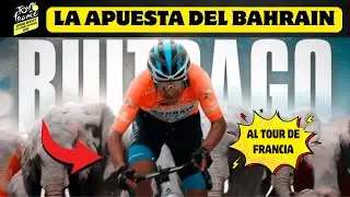 TOUR DE FRANCIA 2025|El AMBICIOSO PLAN de BAHRAIN con SANTIAGO BUITRAGO