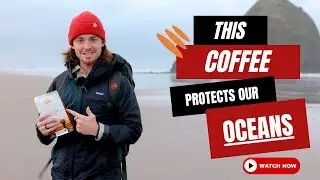 THE MISSION To Use Coffee To Remove 1 Million Pounds of Ocean Plastic By 2026