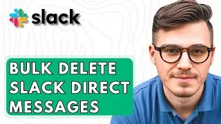 How To Bulk Delete Slack Direct Messages [2026 Guide]