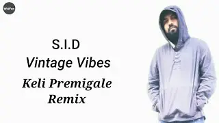 S.I.D - Keli Premigale Song (Remix)