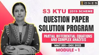 S3 KTU 2019 Scheme QP Solution|All Branches|PARTIAL DIFF EQ AND COMP ANALYSIS| MAT201|Mod 1- DEC2022