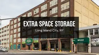 Storage Units in Long Island City, NY - Extra Space Storage