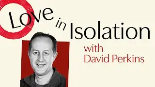 As You Like It with David Perkins | Love in Isolation | Shakespeare's Globe