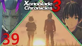 [39] [Finale] The Final Battle With Z! (Xenoblade Chronicles 3)