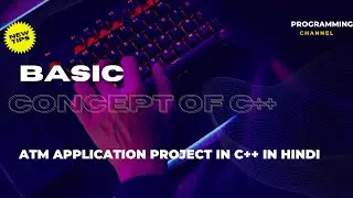 Simple ATM Application In C++ | Project Logic Building | c++ tutorials for beginners #logicbuilding