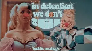 smile x detention • (mashup) katy perry, melanie martinez ‧₊˚✧